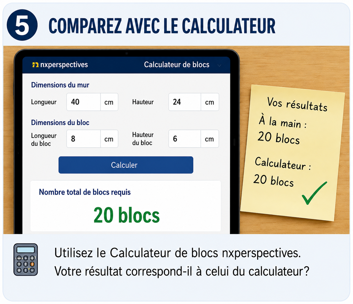 Résultat du calculateur de blocs comparé à un résultat écrit à la main.