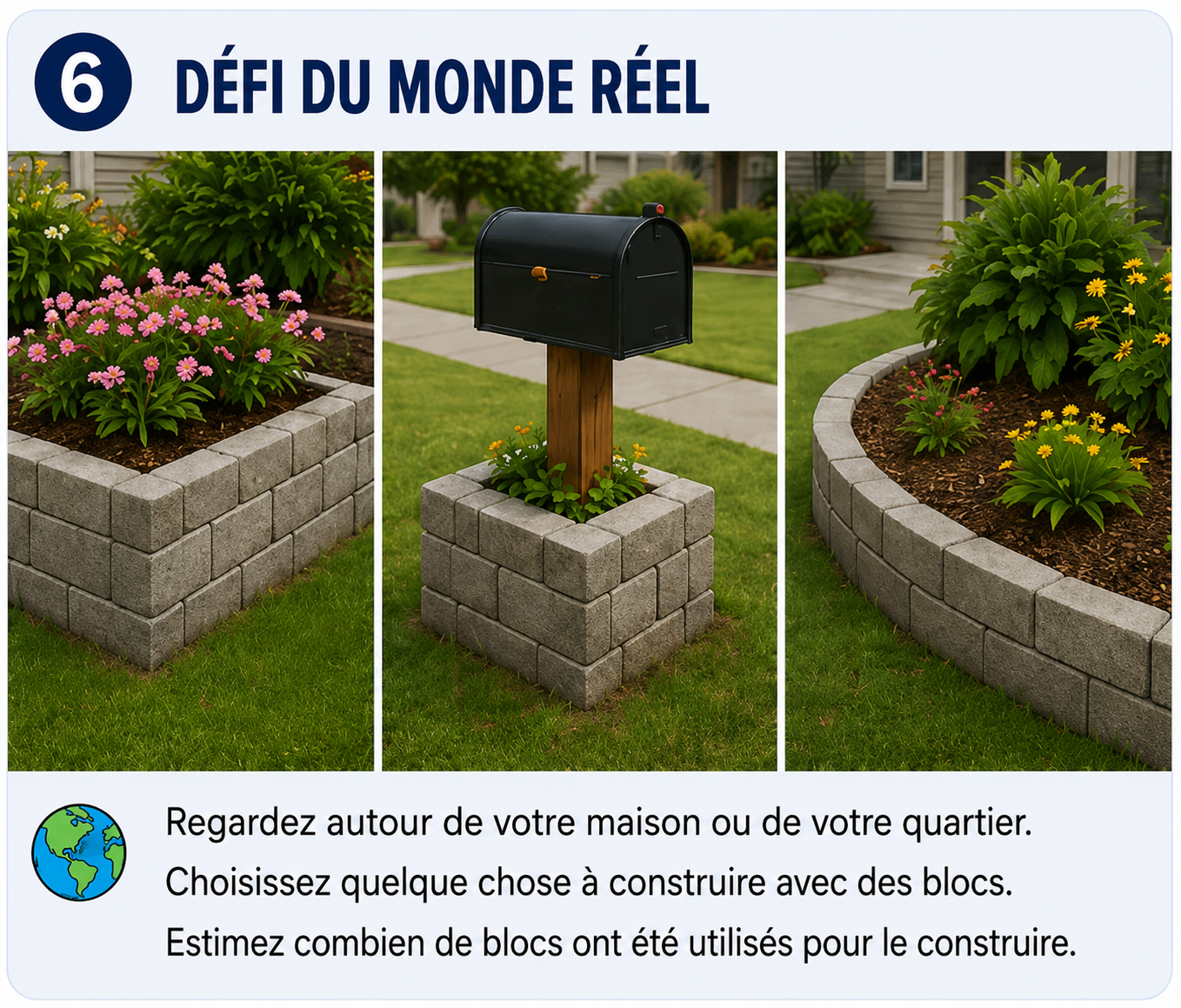Petits projets réels en blocs, comme une jardinière et une bordure paysagère.